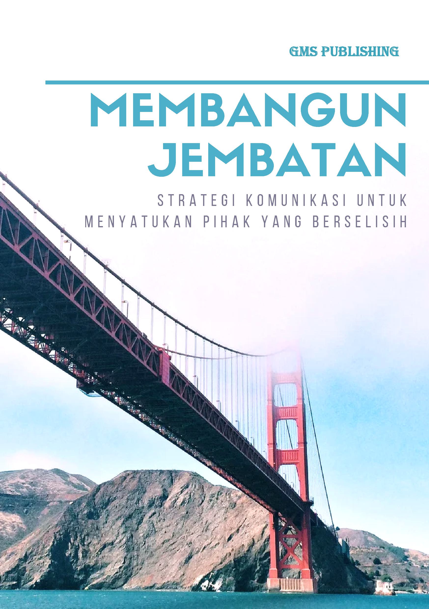 Membangun jembatan: strategi komunikasi untuk menyatukan pihak yang berselisih