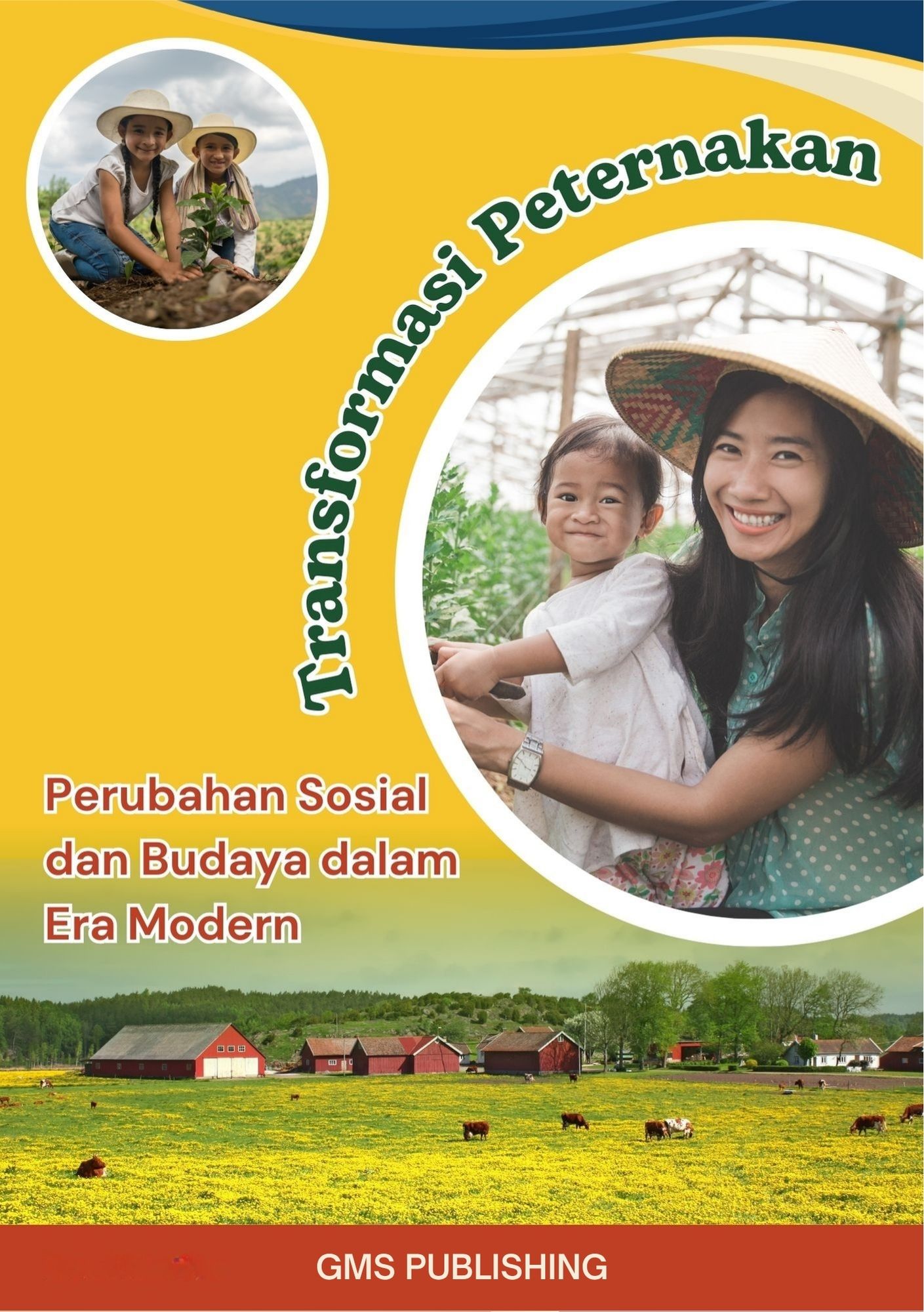 Transformasi peternakan : perubahan sosial dan budaya dalam era modern