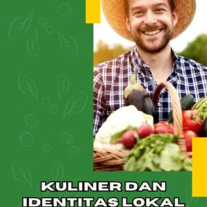 Kuliner dan identitas lokal : peran peternakan dalam pembentukan citra budaya