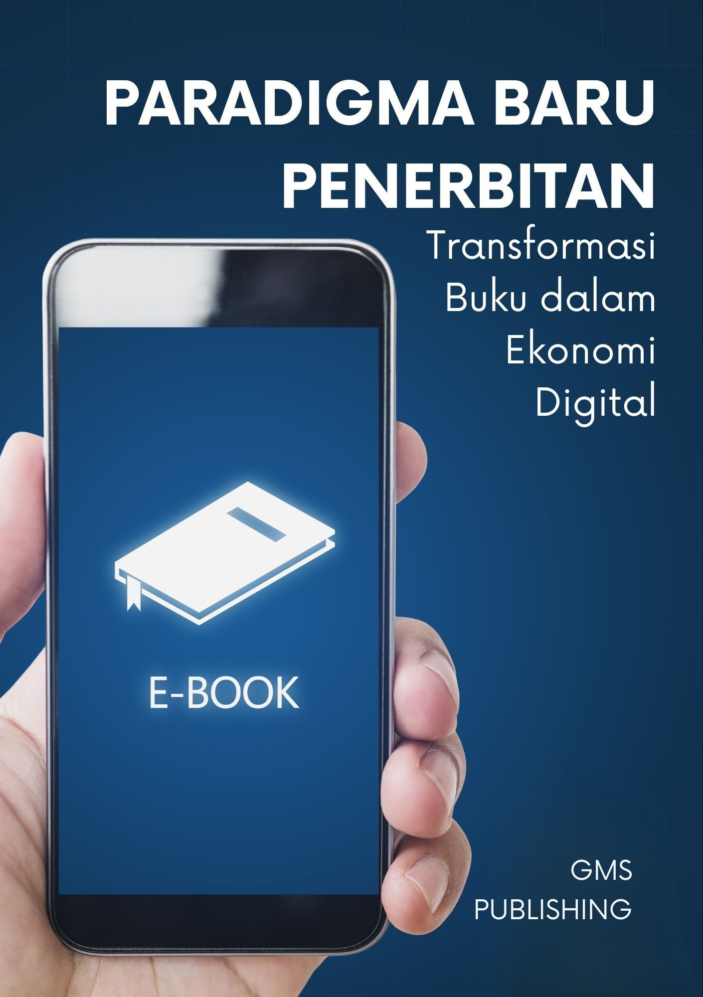 Paradigma baru penerbitan : transformasi buku dalam ekonomi digital