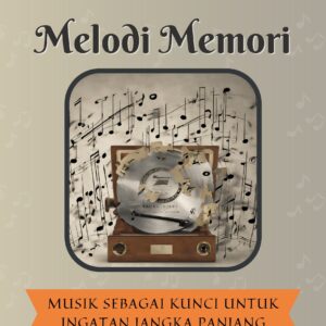 Melodi memori: musik sebagai kunci untuk ingatan jangka panjang