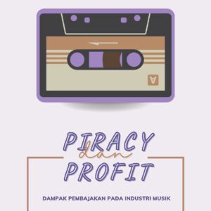 Piracy dan profit: dampak pembajakan pada industri musik