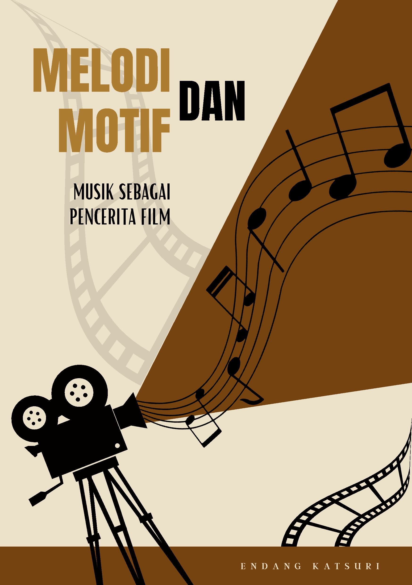 Melodi dan motif: musik sebagai pencerita dalam film