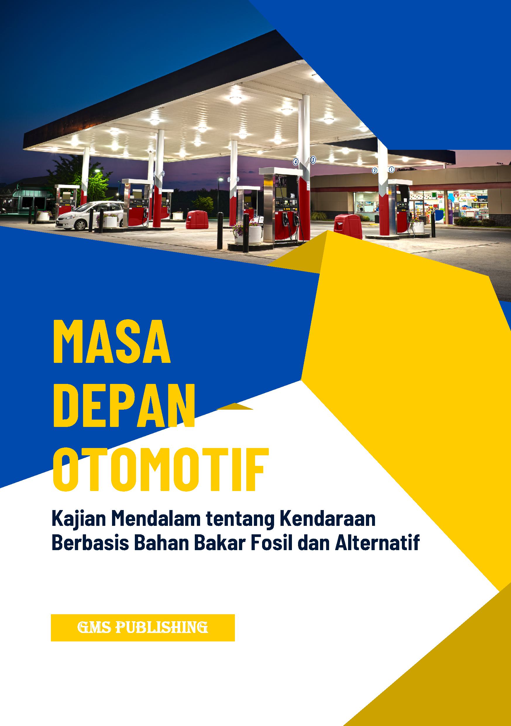 Masa depan otomotif: kajian mendalam tentang kendaraan berbasis bahan bakar fosil dan alternatif