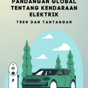 Pandangan global tentang kendaraan elektrik: tren dan tantangan