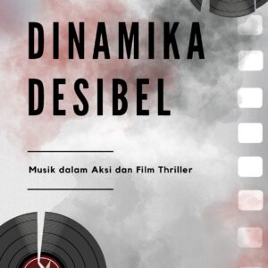 Dinamika desibel: musik dalam aksi dan film thriller