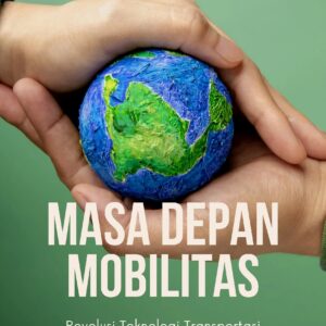 Masa depan mobilitas: revolusi teknologi transportasi