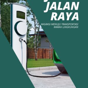 Hijau di jalan raya: migrasi menuju transportasi ramah lingkungan