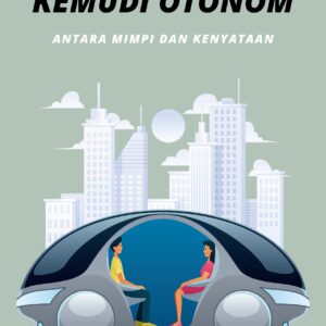 Kemudi otonom: antara mimpi dan kenyataan
