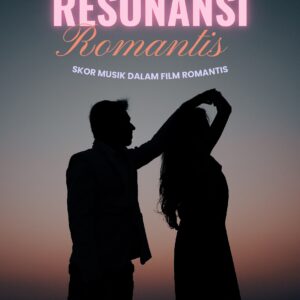 Resonansi romantis: skor musik dalam film romantis