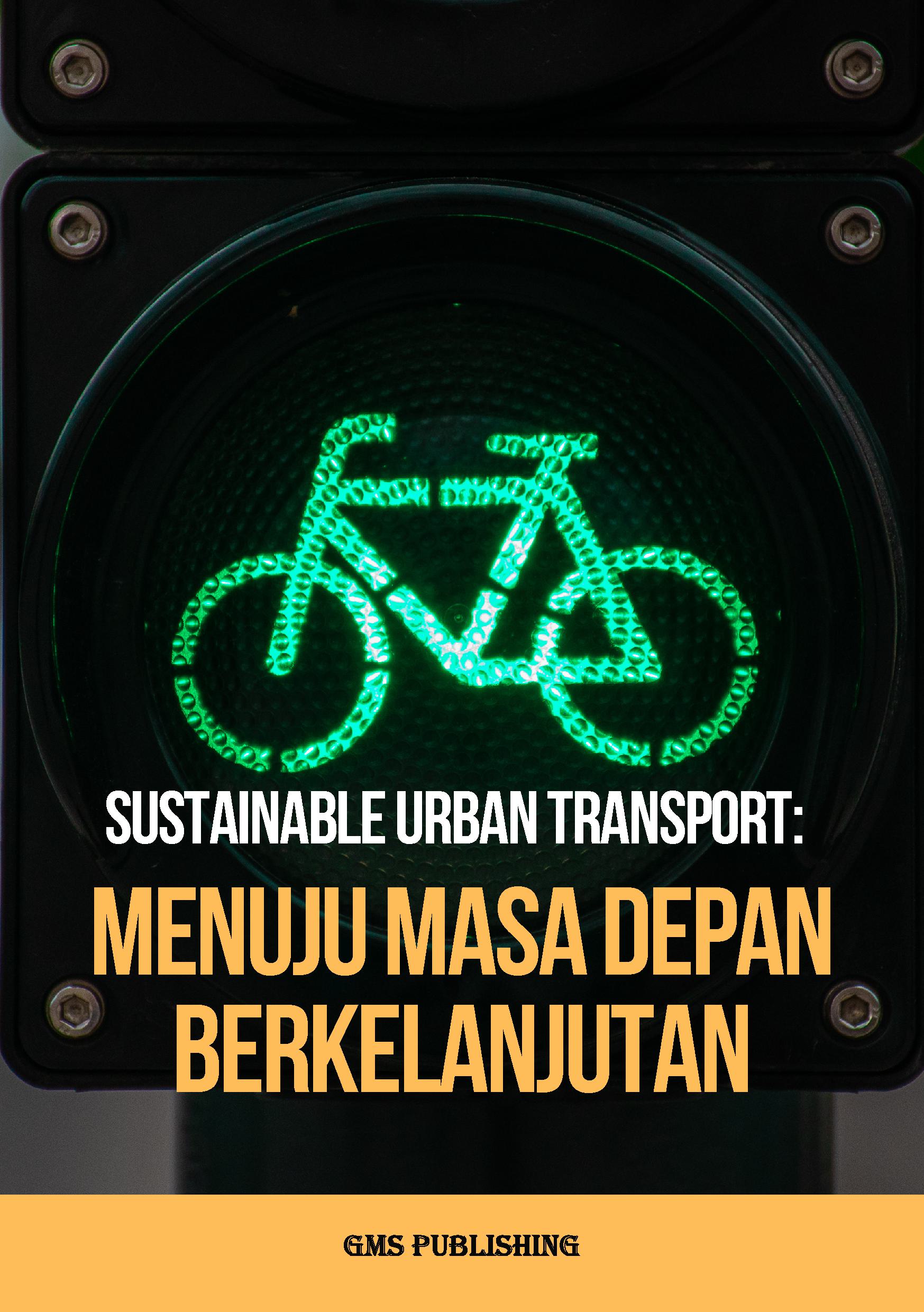 Sustainable urban transport: menuju masa depan berkelanjutan