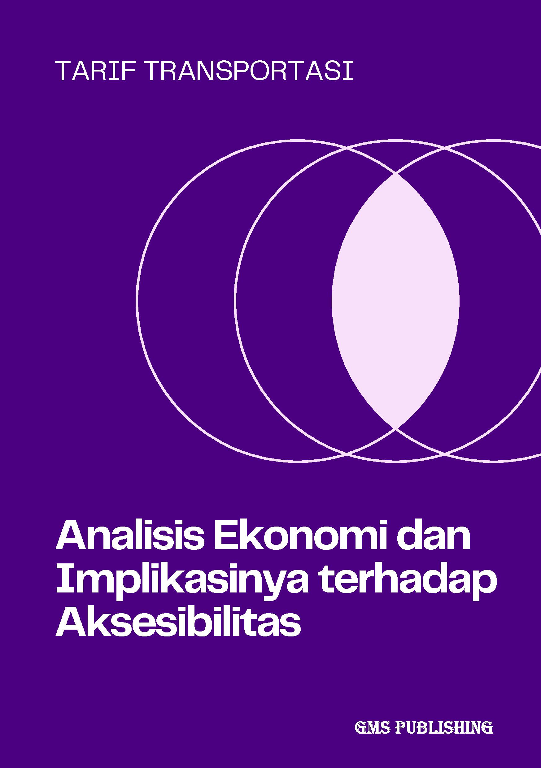 Tarif transportasi: analisis ekonomi dan implikasinya terhadap aksesibilitas