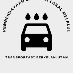 Pemberdayaan ekonomi lokal melalui transportasi berkelanjutan