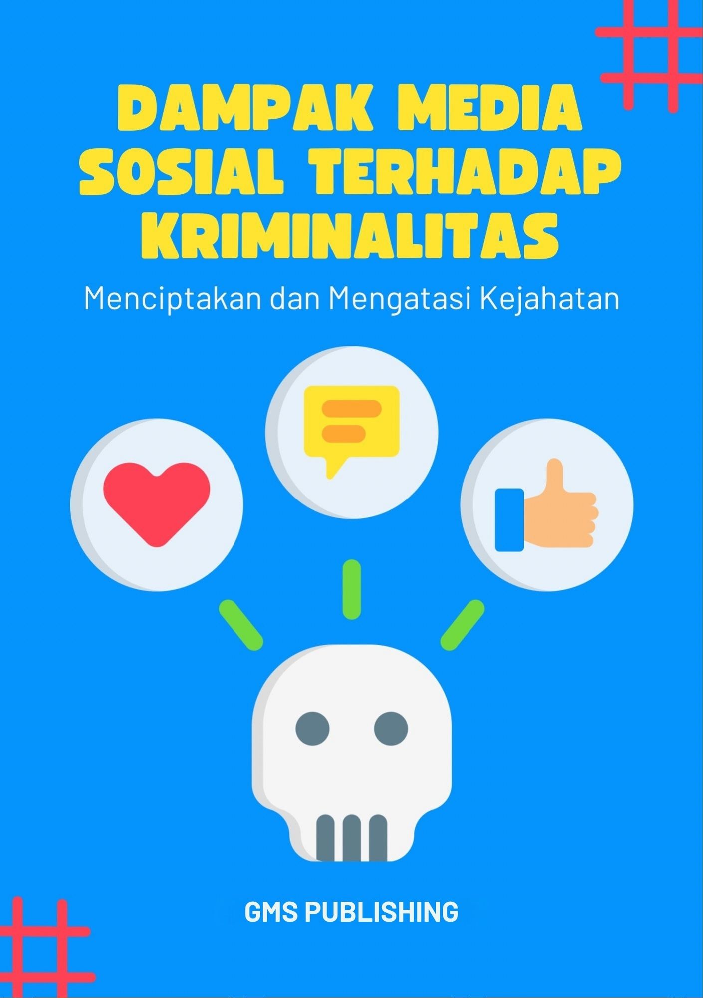 Dampak media sosial terhadap kriminalitas : menciptakan dan mengatasi kejahatan