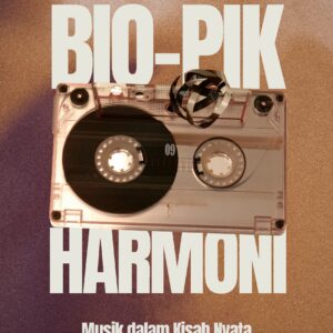 Bio-pik harmoni: musik dalam kisah nyata