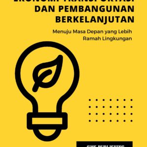 Ekonomi transportasi dan pembangunan berkelanjutan: menuju masa depan yang lebih ramah lingkungan