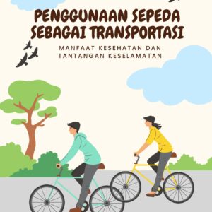 Penggunaan sepeda sebagai transportasi: manfaat kesehatan dan tantangan keselamatan