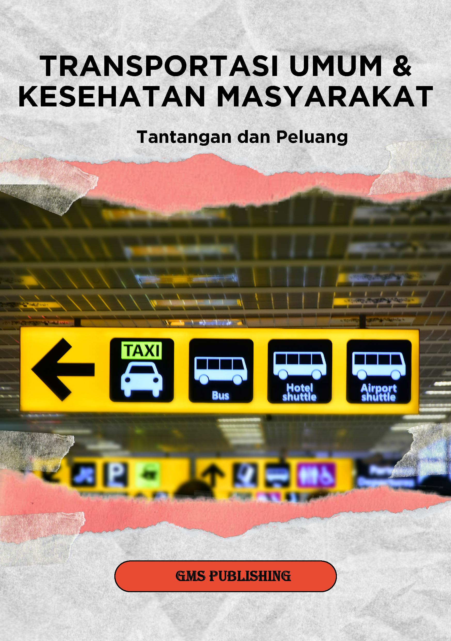 Transportasi umum dan kesehatan masyarakat: tantangan dan peluang
