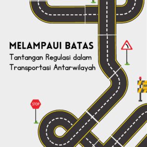 Melampaui batas: tantangan regulasi dalam transportasi antarwilayah