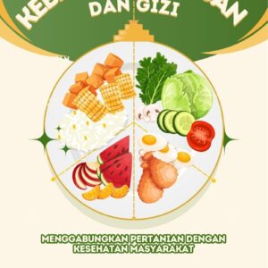 Kebijakan pangan dan gizi : menggabungkan pertanian dengan kesehatan masyarakat