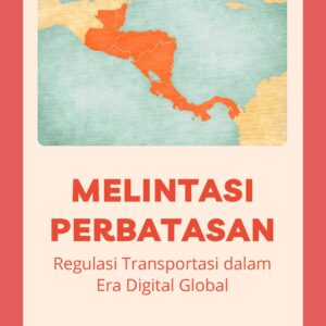 Melintasi perbatasan: regulasi transportasi dalam era digital global