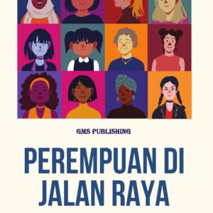 Perempuan di jalan raya: tantangan dan kesempatan dalam mobilitas perkotaan