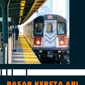 Pasar kereta api: kesenjangan akses dan transformasi ekonomi