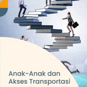 Anak-anak dan akses transportasi: dampak mobilitas terhadap pendidikan dan kesejahteraan