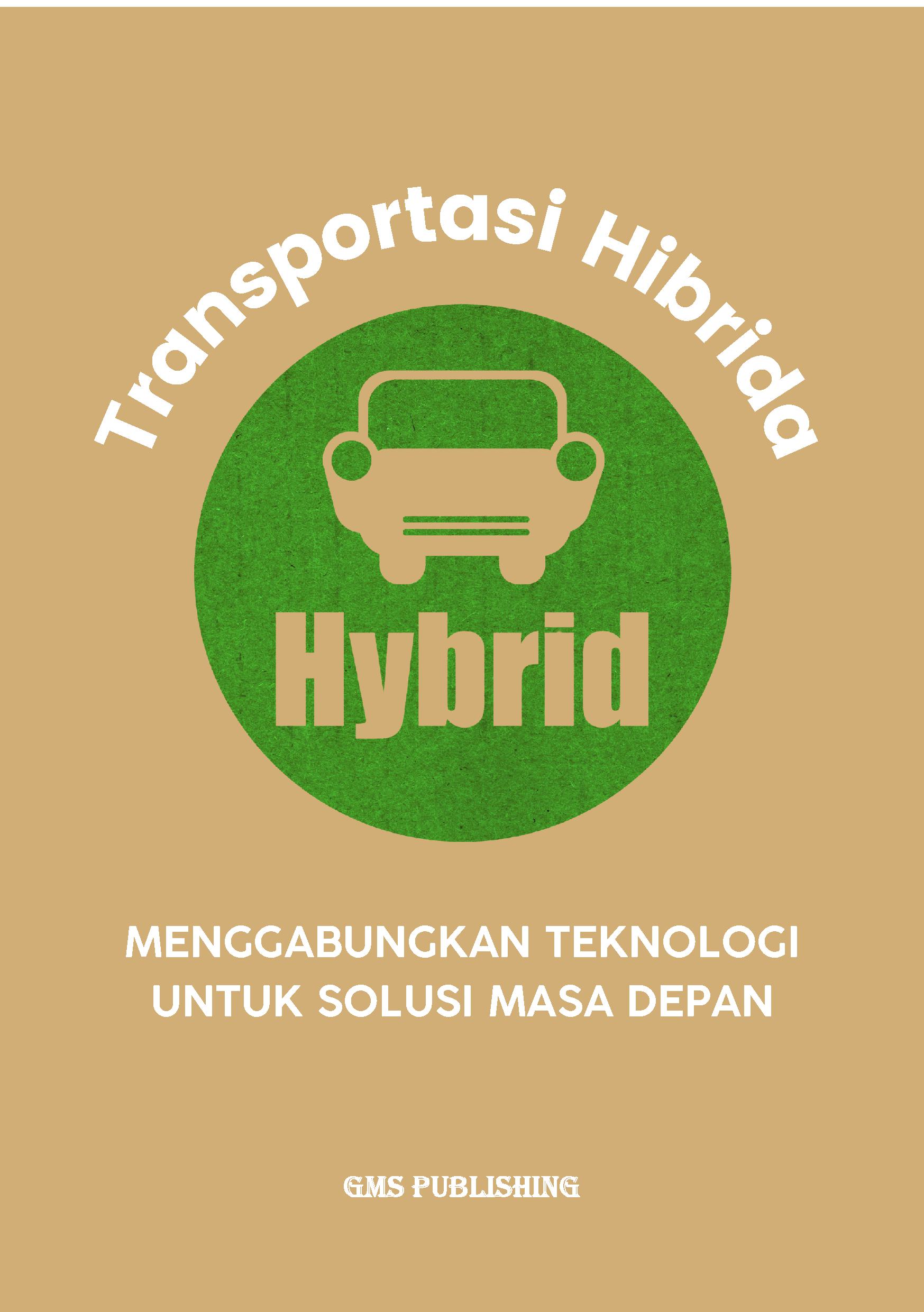 transportasi hibrida: menggabungkan teknologi untuk solusi masa depan