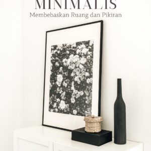 Seni hidup minimalis: membebaskan ruang dan pikiran