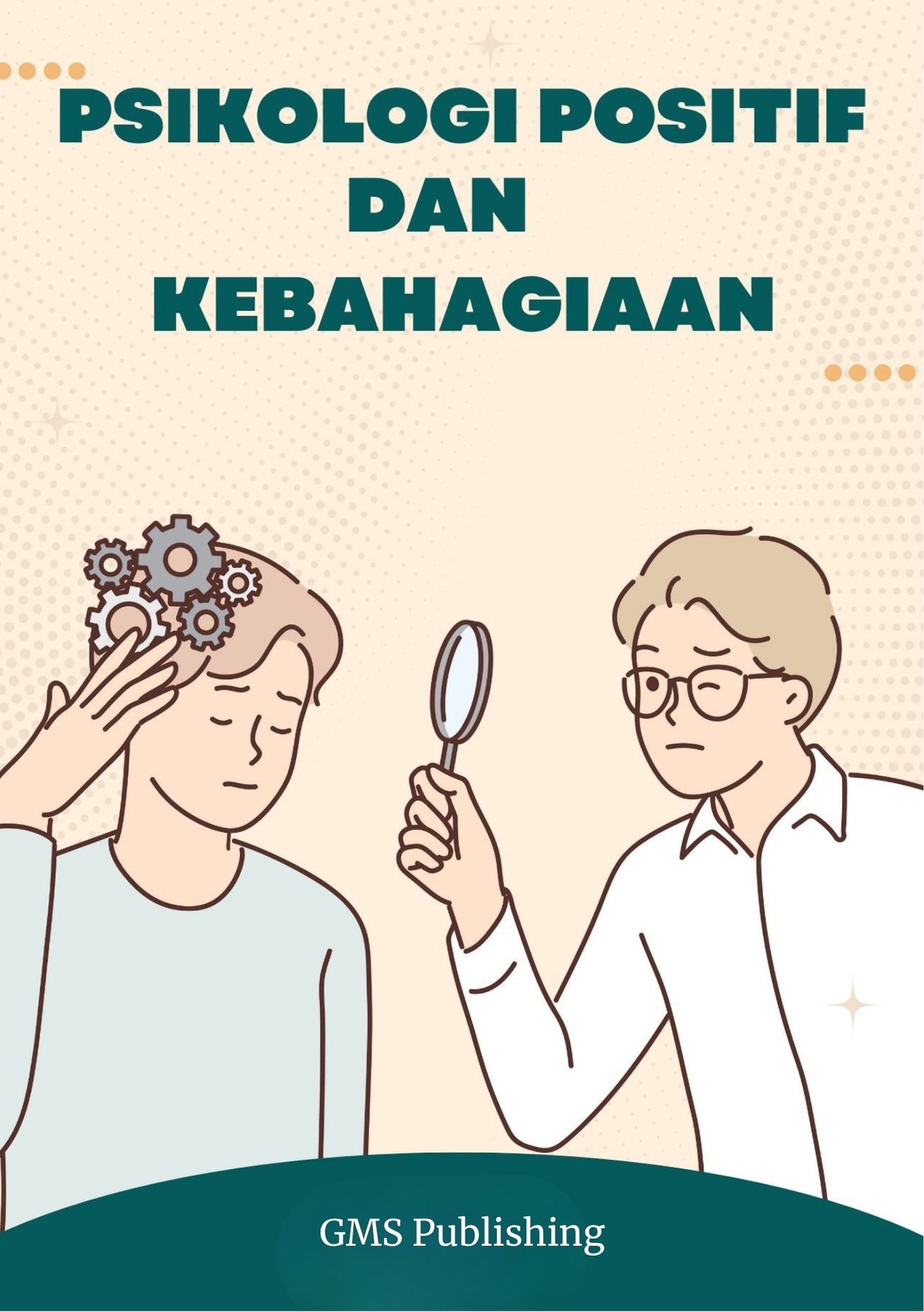 Psikologi Positif dan Kebahagiaan
