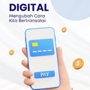 Pembayaran digital : mengubah cara kita bertransaksi