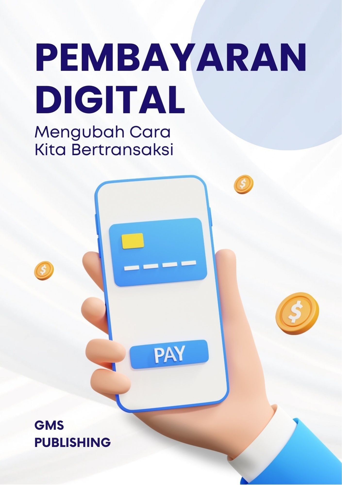 Pembayaran digital : mengubah cara kita bertransaksi