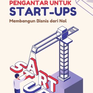 Pengantar untuk start-ups: membangun bisnis dari nol