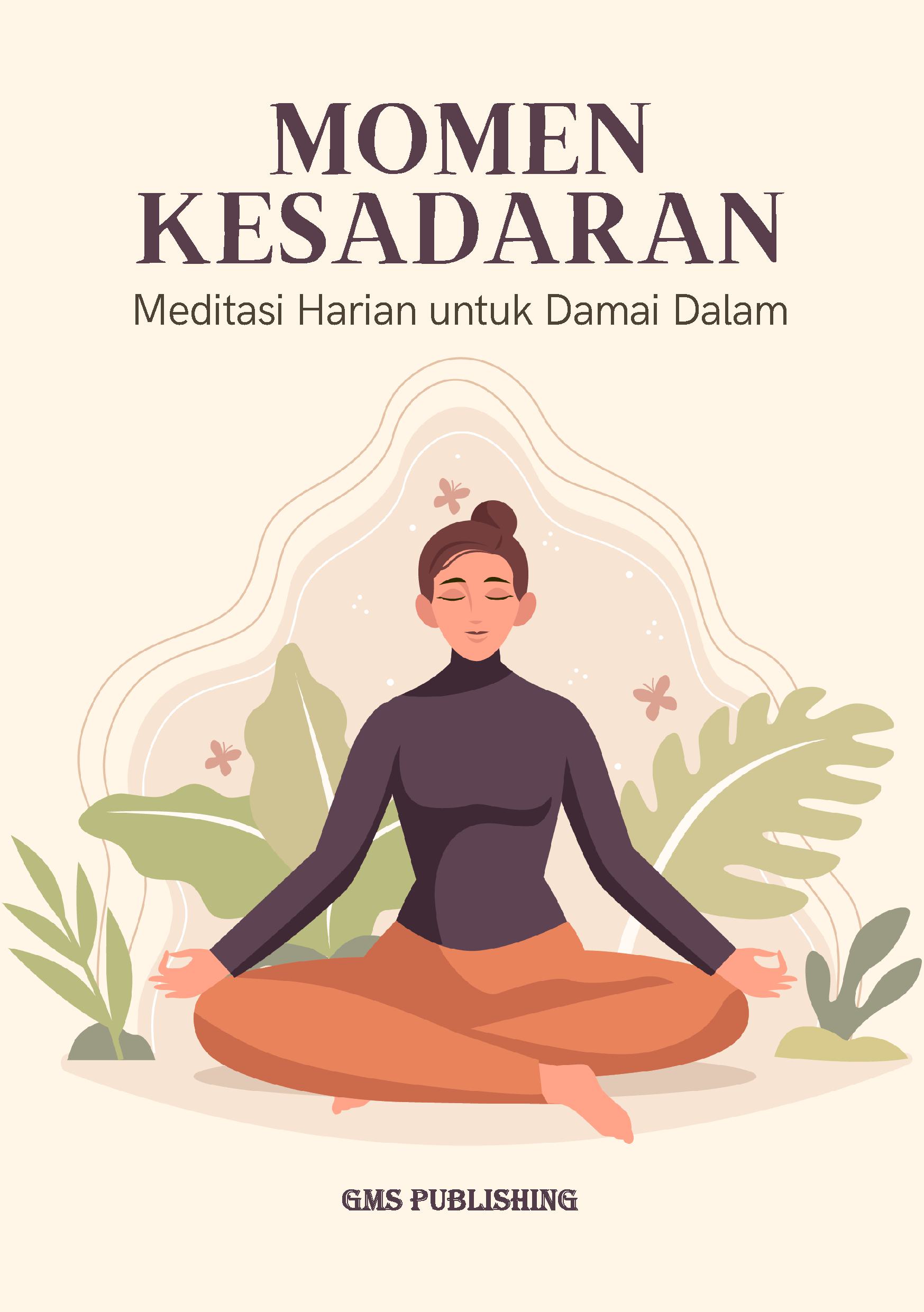 Momen kesadaran: meditasi harian untuk damai dalam