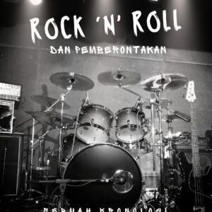 Rock 'n' roll dan pemberontakan: sebuah kronologi