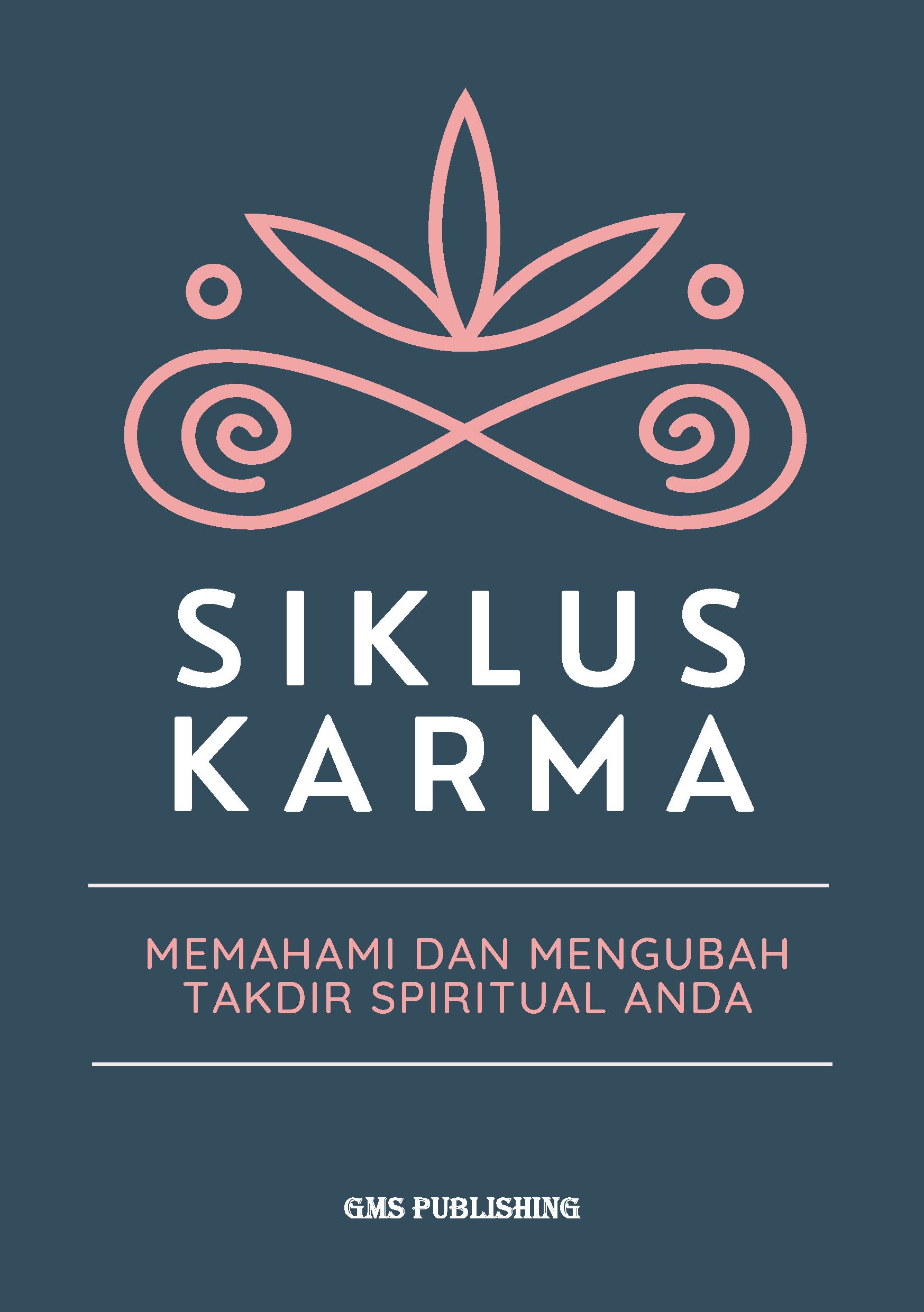 Siklus karma: memahami dan mengubah takdir spiritual anda