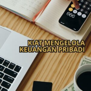 Kiat mengelola keuangan pribadi