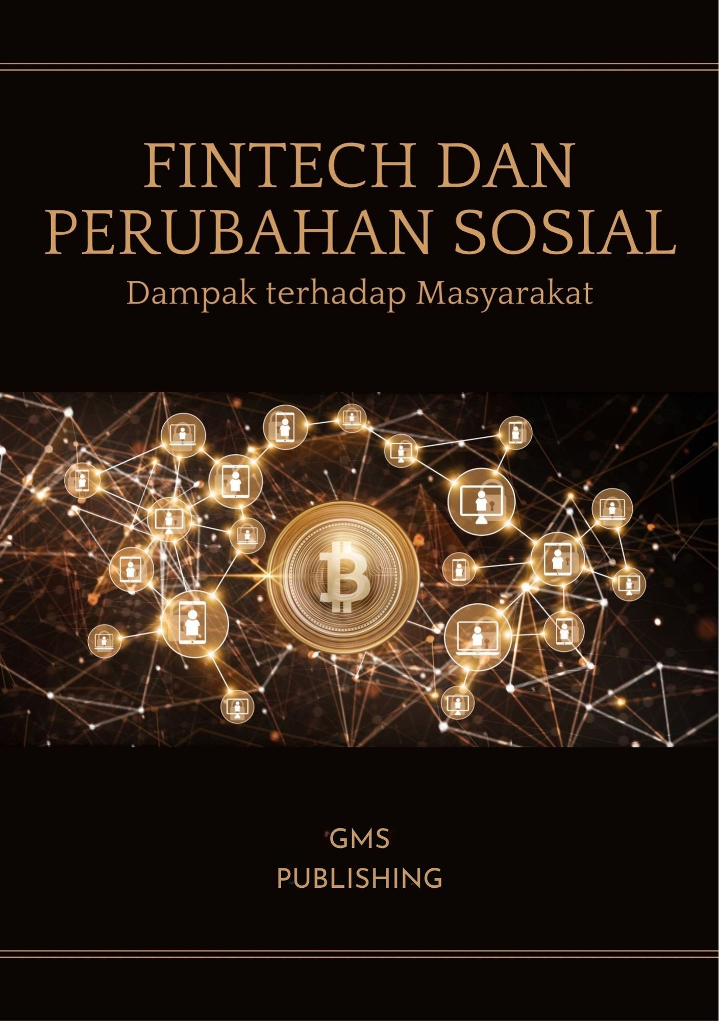 Fintech dan perubahan sosial : dampak terhadap masyarakat