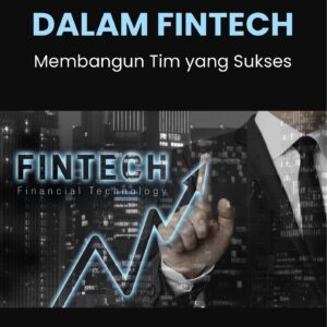 Kepemimpinan dalam fintech : membangun tim yang sukses
