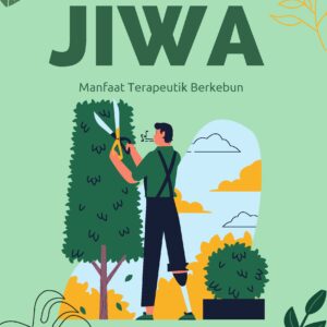 Berkebun untuk jiwa: manfaat terapeutik berkebun