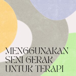 Menggunakan seni gerak untuk terapi