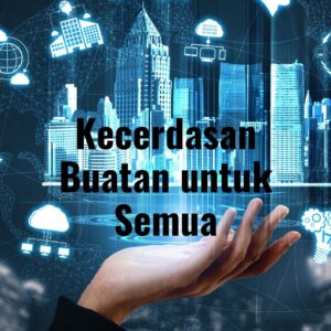 Kecerdasan buatan untuk semua