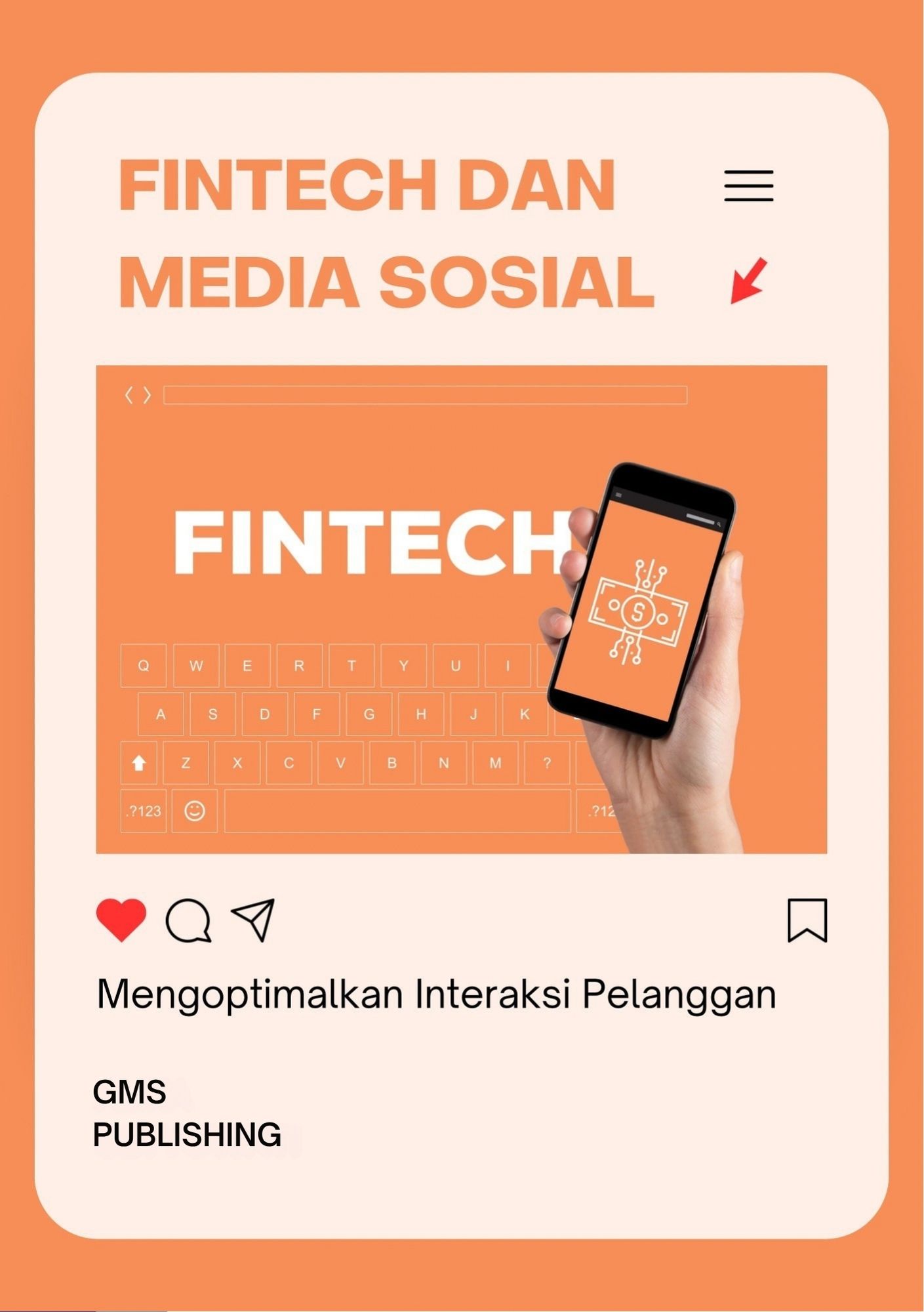Fintech dan media sosial : mengoptimalkan interaksi pelanggan