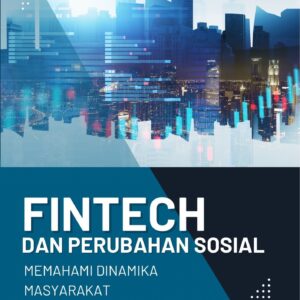 Fintech dan perubahan sosial : memahami dinamika masyarakat