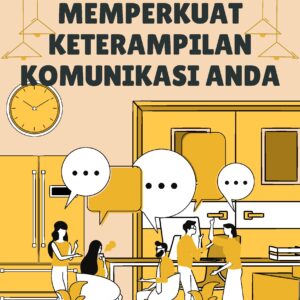 Seni berbicara: memperkuat keterampilan komunikasi anda