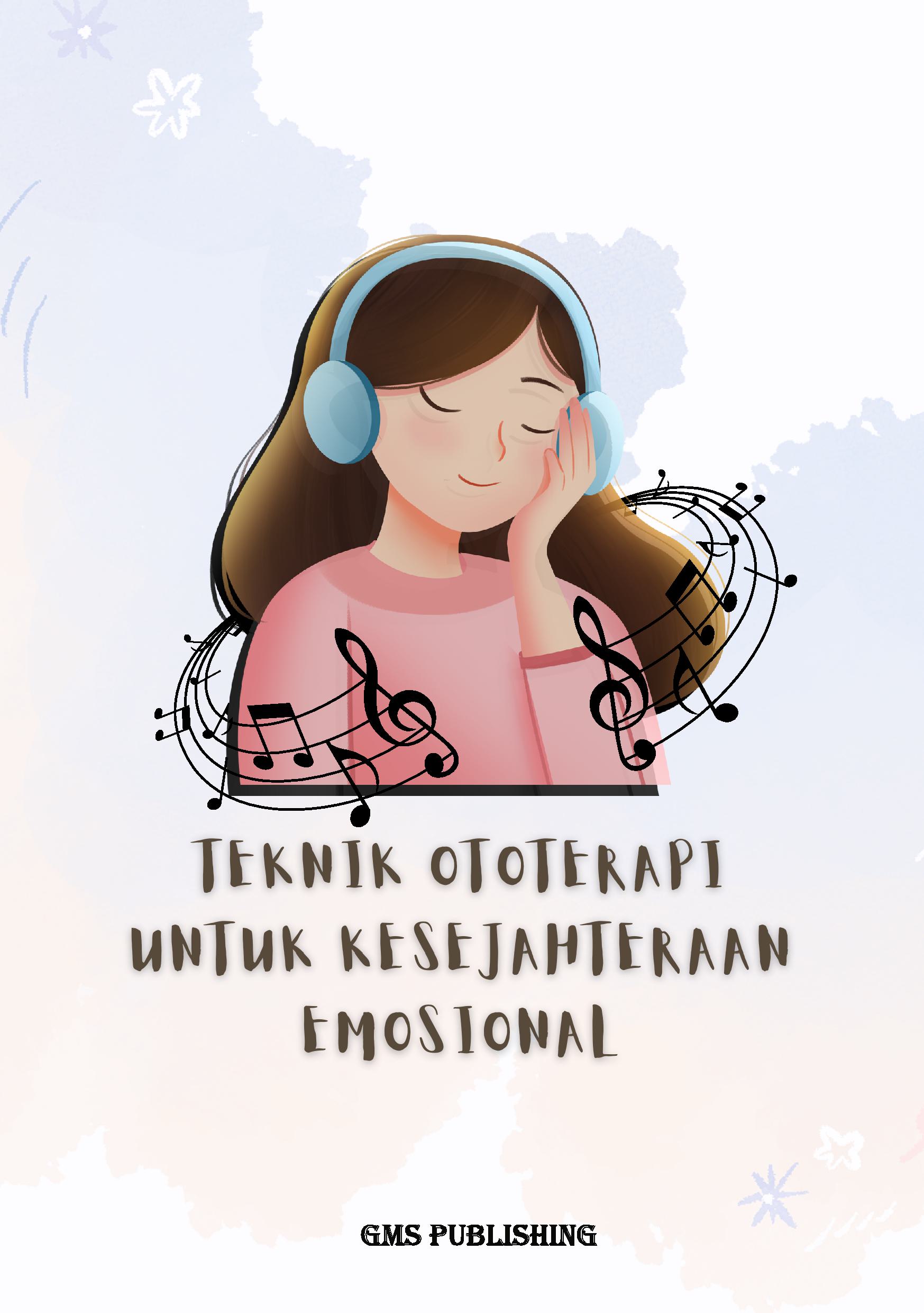 Teknik ototerapi untuk kesejahteraan emosional