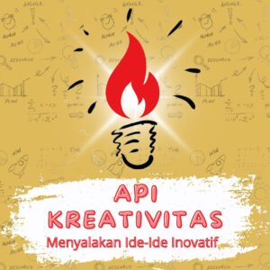 Api kreativitas: menyalakan ide-ide inovatif