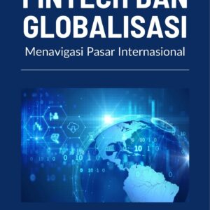 Fintech dan globalisasi : menavigasi pasar internasional