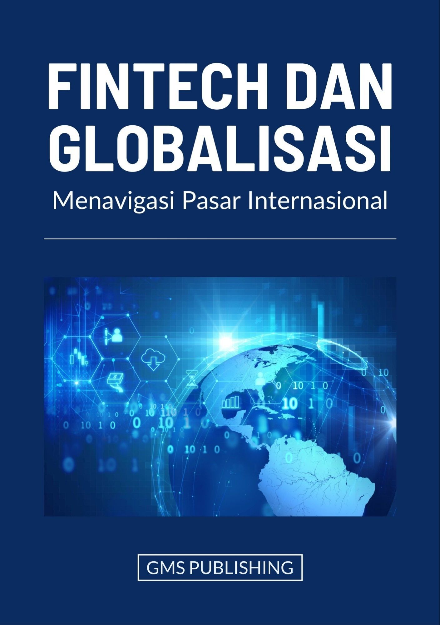 Fintech dan globalisasi : menavigasi pasar internasional